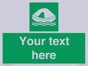 Custom sign safe condition Liferaft